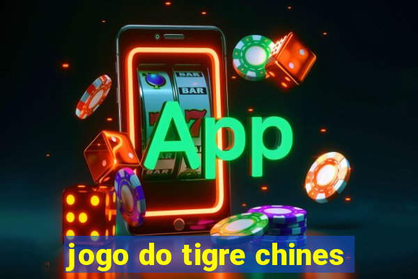 jogo do tigre chines